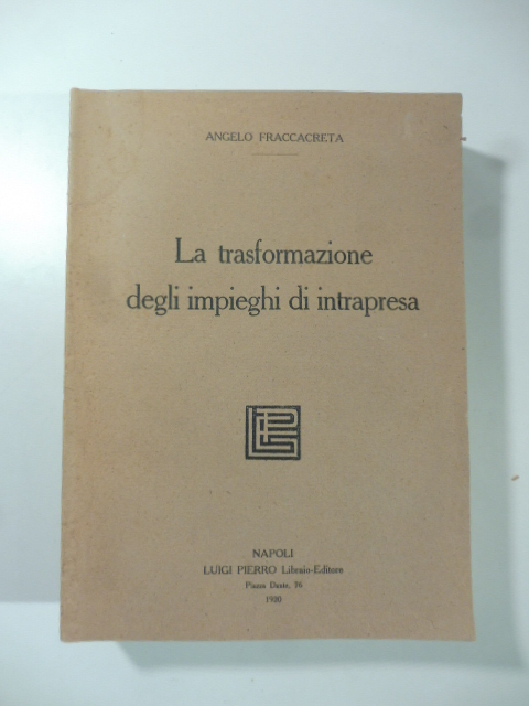 La trasformazione degli impieghi di intrapresa